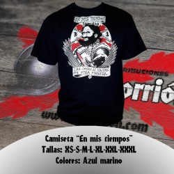 Camiseta "En mis tiempos..."