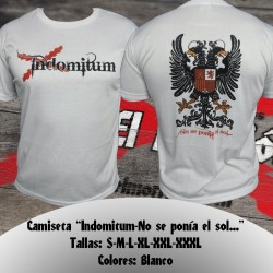 Camiseta "Indomitum-No se ponía el sol..."